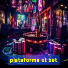 plataforma ut bet